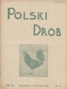 Polski Drób: organ Centralnego Komitetu do Spraw Hodowli Drobiu w Polsce 1928.08.01 R.7 Nr15