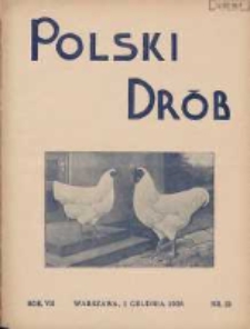 Polski Dr&oacute;b: organ Centralnego Komitetu do Spraw Hodowli Drobiu w Polsce 1928.12.01 R.7 Nr23
