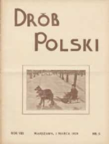 Polski Drób: organ Centralnego Komitetu do Spraw Hodowli Drobiu w Polsce 1929.03.01 R.8 Nr5