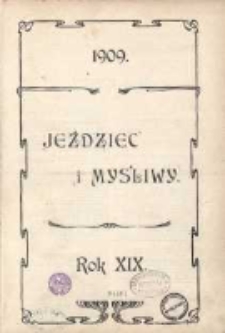 Jeździec i Myśliwy. Spis treści. Rok 1909.