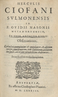 Herculis Ciofani Sulmonensis In omnia P. Ovidii Nasonis Opera Observationes una cum ipsius Ovidii Vita et descriptione Sulmonis. 4