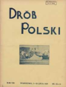 Polski Drób: organ Centralnego Komitetu do Spraw Hodowli Drobiu w Polsce 1929.07.01/15 R.8 Nr13/14