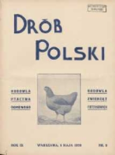 Polski Drób: organ Centralnego Komitetu do Spraw Hodowli Drobiu w Polsce 1930.05.01 R.9 Nr9