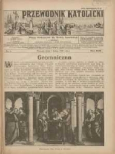 Przewodnik Katolicki: pismo ilustrowane dla Rodzin katolickich z dodatkami "Opiekun Dziatek", "Moja bibljoteka" 1925.02.01 R.31 Nr5
