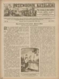 Przewodnik Katolicki: pismo ilustrowane dla Rodzin katolickich z dodatkami "Opiekun Dziatek", "Gospodarstwo", "Moja bibljoteka" 1925.10.25 R.31 Nr43