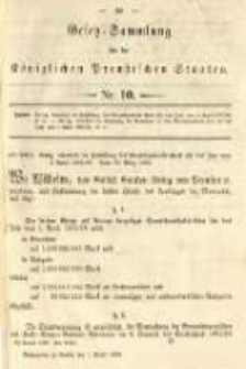 Gesetz-Sammlung für die Königlichen Preussischen Staaten. 1885.04.01 No10