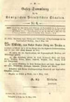 Gesetz-Sammlung f&uuml;r die K&ouml;niglichen Preussischen Staaten. 1889.03.28 No6