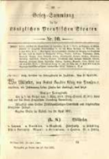 Gesetz-Sammlung f&uuml;r die K&ouml;niglichen Preussischen Staaten. 1891.05.28 No10