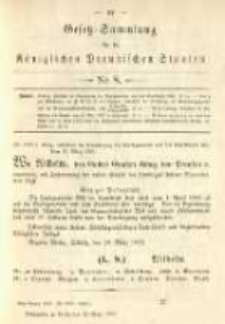 Gesetz-Sammlung f&uuml;r die K&ouml;niglichen Preussischen Staaten. 1893.03.29 No8