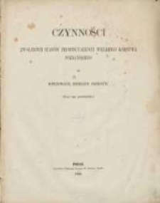 Czynności zwołanych stanów prowincyalnych Wielkiego Księstwa Poznańskiego dla dopilnowania interesów prowincyi: (ósmy sejm prowincyalny)