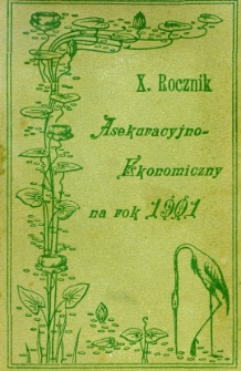 Rocznik Asekuracyjno-Ekonomiczny. 1901. R.10