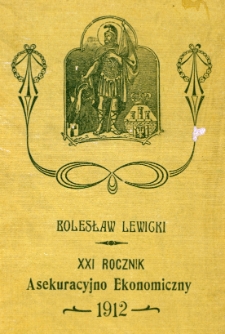 Rocznik Asekuracyjno-Ekonomiczny. 1912. R.21