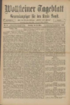Wollsteiner Tageblatt: Generalanzeiger für den Kreis Bomst: mit der Gratis-Beilage: "Blätter und Blüten" 1910.03.22 Nr68