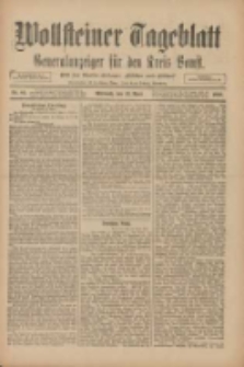Wollsteiner Tageblatt: Generalanzeiger für den Kreis Bomst: mit der Gratis-Beilage: "Blätter und Blüten" 1910.04.13 Nr85