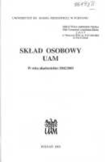 Uniwersytet im. Adama Mickiewicza w Poznaniu: sklad osobowy UAM w roku akademickim 2002/2003; skład osobowy opracowano na podstawie danych na dzień 31 XII 2002