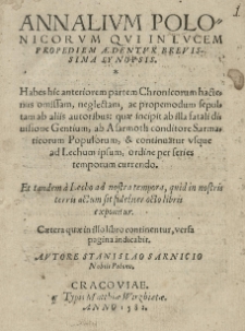 Annalium Polonicorum qui in lucem propediem aedentur brevissima synopsis [...] Autore Stanislao Sarnicio