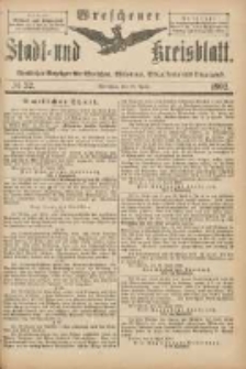 Wreschener Stadt und Kreisblatt: amtlicher Anzeiger für Wreschen, Miloslaw, Strzalkowo und Umgegend 1902.04.19 Nr32