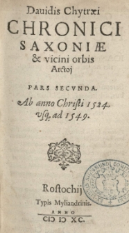 [...] Chronicon Saxoniae et vicini orbis arctoi. Pars 2