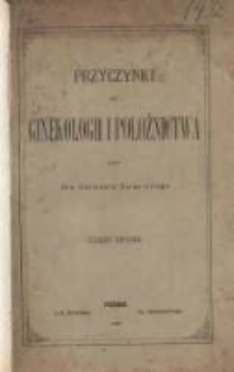 Przyczynki do ginekologii i położnictwa Cz.2