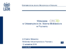 Wdrażanie ORCID w Uniwersytecie im. Adama Mickiewicza w Poznaniu