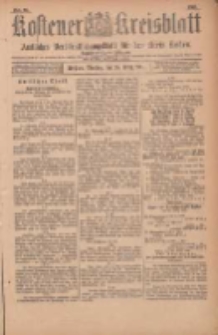 Kostener Kreisblatt: amtliches Veröffentlichungsblatt für den Kreis Kosten 1901.03.26 Jg.36 Nr25
