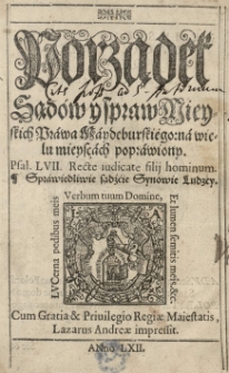 Porządek sąd&oacute;w y spraw Mieyskich Prawa Maydeburskiego: na wielu mieyscach poprawiony [...]