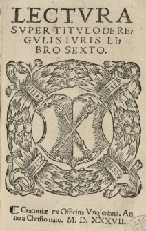 Lectura super titulo De regulis Iuris libro sexto