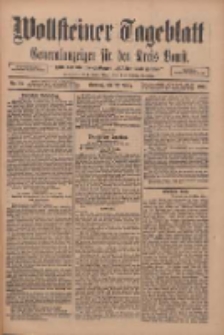 Wollsteiner Tageblatt: Generalanzeiger für den Kreis Bomst: mit der Gratis-Beilage: "Blätter und Blüten" 1911.03.27 Nr73