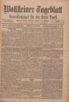Wollsteiner Tageblatt: Generalanzeiger für den Kreis Bomst: mit der Gratis-Beilage: "Blätter und Blüten" 1911.04.19 Nr91