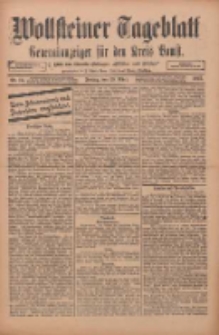 Wollsteiner Tageblatt: Generalanzeiger für den Kreis Bomst: mit der Gratis-Beilage: "Blätter und Blüten" 1912.03.29 Nr75