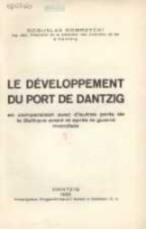 Le développement du port de Dantzig en comparaison avec d'autres ports de la Baltique avant et après la guerre mondiale