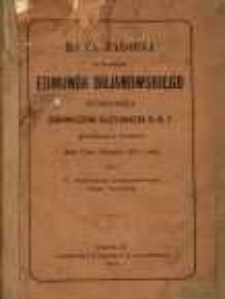 Mowa żałobna na pogrzebie Edmunda Bojanowskiego : fundatora Zgromadzenia Służebniczek N. M. P. powiedziana w Jaszkowie dnia 11go sierpnia 1871