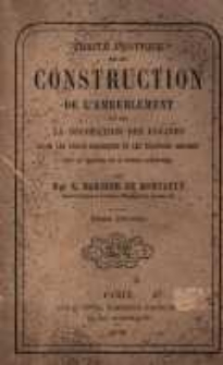 Traité pratique de la construction de l'ameublement et de la décoration des églises selon les règles canoniques et les traditions romaines: avec un appendice sur le costume ecclésiastique. T.2