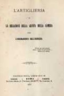 L' artiglieria e la relazione della giunta della Camera per l'ordinamento dell'esercito