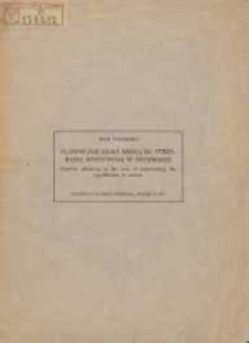 Planowanie kraju drogą do utrzymania równowagi w przyrodzie; Country planning as the way of maintaining the equilibrium in nature