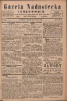 Gazeta Nadnotecka i Orędownik: pismo poświęcone sprawie polskiej na ziemi nadnoteckiej 1925.06.07 R.5 Nr131
