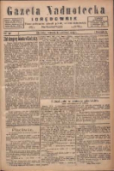 Gazeta Nadnotecka i Orędownik: pismo poświęcone sprawie polskiej na ziemi nadnoteckiej 1925.06.16 R.5 Nr137