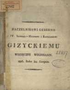 Naczelnikowi gubernii JW. Jenerał-Maiorowi i Kawalerowi Gizyckiemu wdzięczny Wołynianin. 1816. Roku 24. Sierpnia.