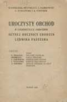 Uroczysty obchód w Uniwersytecie Poznańskim setnej rocznicy urodzin Ludwika Pasteura