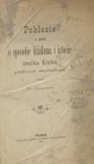 Pokłosie z prac o sposobie działania i istocie środka Kocha przeciw suchotom