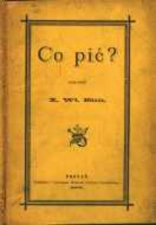 Co pić ?