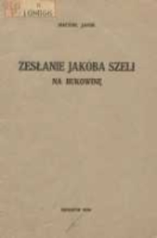 Zesłanie Jakóba Szeli na Bukowinę