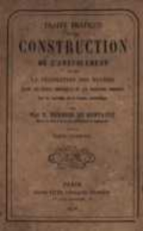 Traité pratique de la construction de l'ameublement et de la décoration des églises selon les règles canoniques et les traditions romaines: avec un appendice sur le costume ecclésiastique. T.1