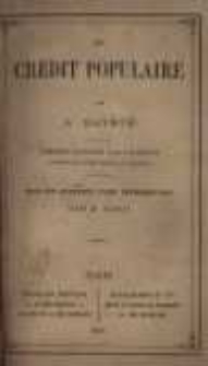 Le crédit populaire: Mémoire couronné par l'Institut (Académie des sciences morales et politiques)