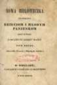 Nowa biblioteczka poświęcona dzieciom i młodym panienkom przez Autorkę Pamiątki po dobréy matce. Tom drugi. Powiastki, Powieści i Komedyyki moralne