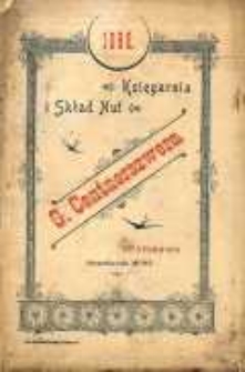 Katalog dzieł nakładowych, komisowych i w większej ilości nabytych Księgarni i Składu Nut G. Centnerszwera.