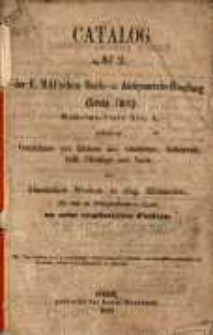 Catalog No. 2 der E. Mai'schen Buch und Antiquariats-Handlung (Louis Türk)... : enthaltend: Verzeichniss von Büchern aus: Geschichte, Belletristik, kath. Theologie und Varia, und klassischen Werken in eleg. Einbänden, die sich zu Festgeschenken eigen zu sehr ermässigten Preisen