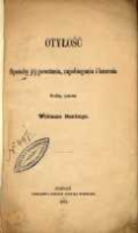 Otyłość : sposoby jej powstania, zapobiegania i leczenia według systemu Williama Bantinga.
