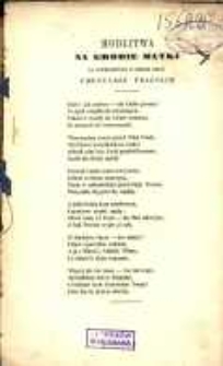 Modlitwa na grobie matki na rozburzonym w czasie rzezi cmentarzu pragskim.