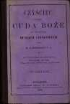 Czyściec albo Cuda Boże w świętych duszach czyśćcowych / przez G. Rossignoli ; wolny przekład z francuskiego z kilku rycinami i modlitwami odpustowemi.